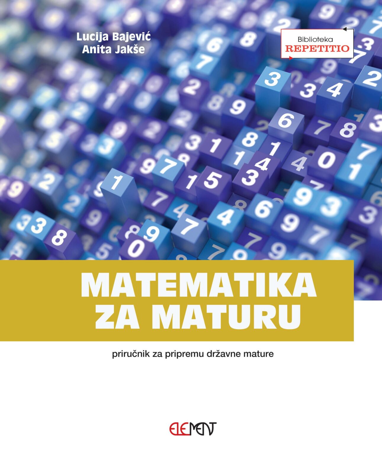 Matematika Za Maturu – Element – D.o.o. Za Nakladništvo